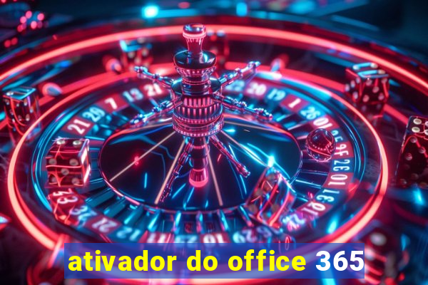 ativador do office 365